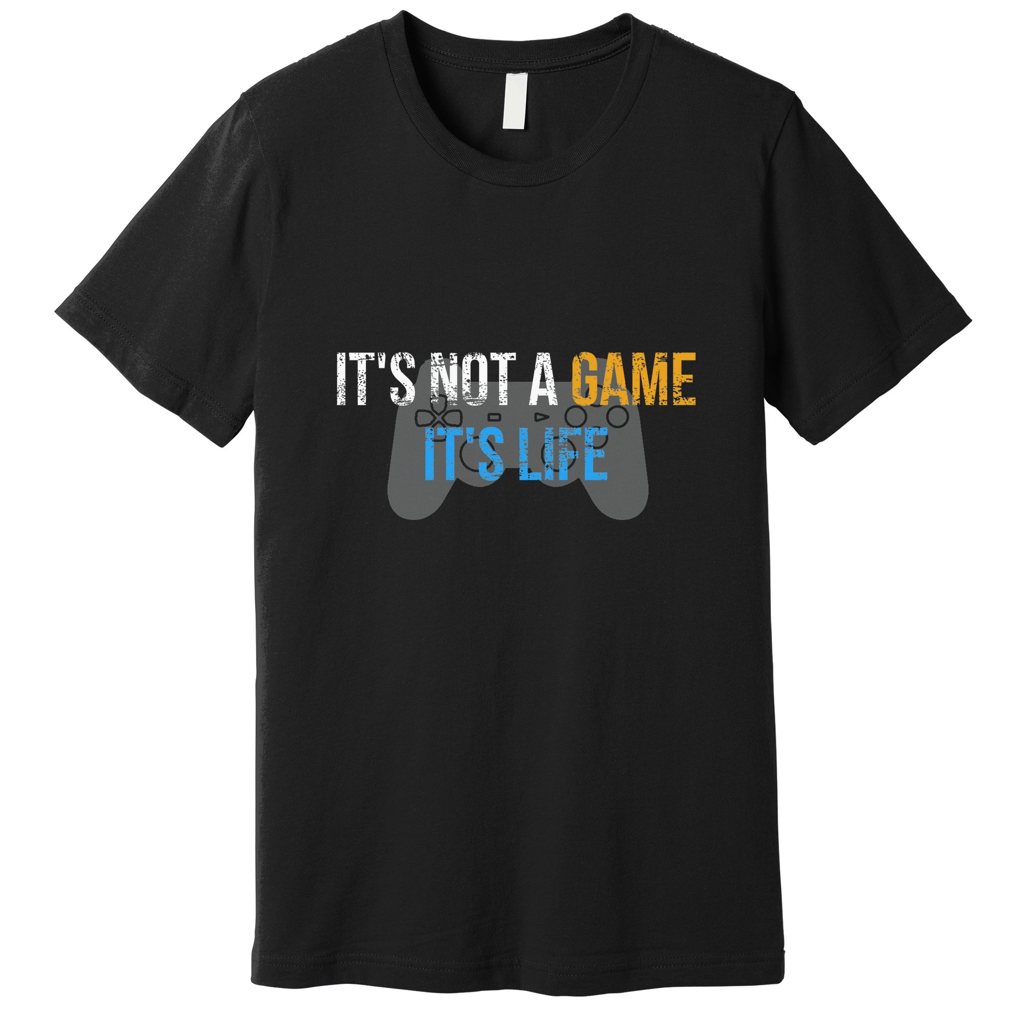 ItS Not A Game ItS Life Premium T-Shirt