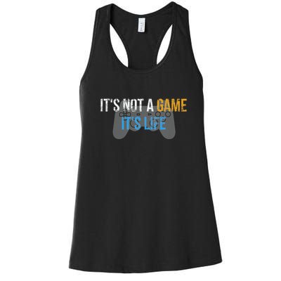 ItS Not A Game ItS Life Women's Racerback Tank