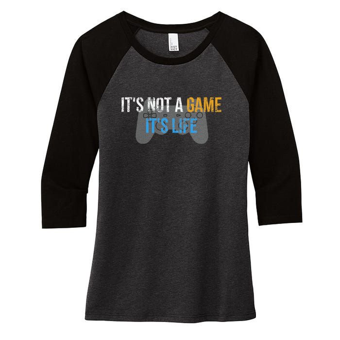 ItS Not A Game ItS Life Women's Tri-Blend 3/4-Sleeve Raglan Shirt