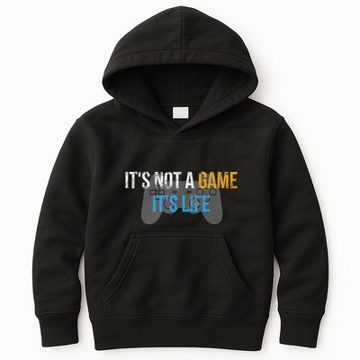 ItS Not A Game ItS Life Kids Hoodie