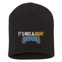 ItS Not A Game ItS Life Short Acrylic Beanie