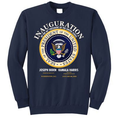 Inauguration Of The 46th President Joe Biden and Kamala Harris 2021 Tall Sweatshirt