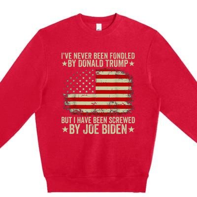 I’Ve Never Been Fondled By Donald Trump But Screwed By Biden Premium Crewneck Sweatshirt