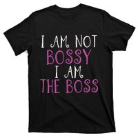 Im Not Bossy I Am The Boss Work Humour T-Shirt