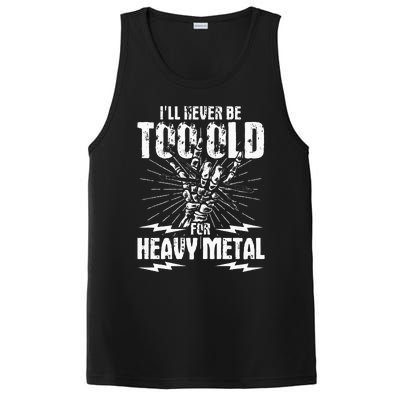 Ill Never Be Too Old For Heavy Metal Heavy Metal Music PosiCharge Competitor Tank