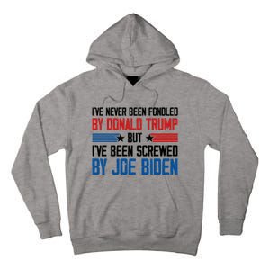 IVe Never Been Fondled By Donald Trump But Joe Biden Tall Hoodie