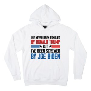 IVe Never Been Fondled By Donald Trump But Joe Biden Hoodie