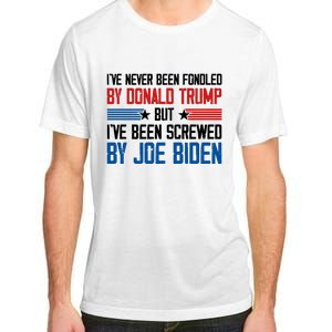 IVe Never Been Fondled By Donald Trump But Joe Biden Adult ChromaSoft Performance T-Shirt