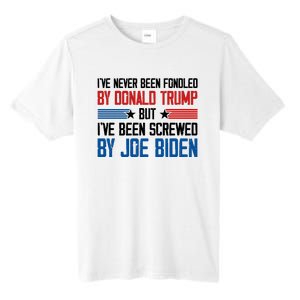 IVe Never Been Fondled By Donald Trump But Joe Biden Tall Fusion ChromaSoft Performance T-Shirt