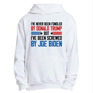 IVe Never Been Fondled By Donald Trump But Joe Biden Urban Pullover Hoodie