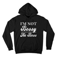 Im Not Bossy I Am The Boss Meaningful Gift Hoodie