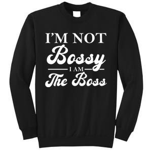 Im Not Bossy I Am The Boss Meaningful Gift Sweatshirt