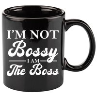 Im Not Bossy I Am The Boss Meaningful Gift 11oz C Handle Ceramic Mug