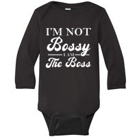 Im Not Bossy I Am The Boss Meaningful Gift Baby Long Sleeve Bodysuit