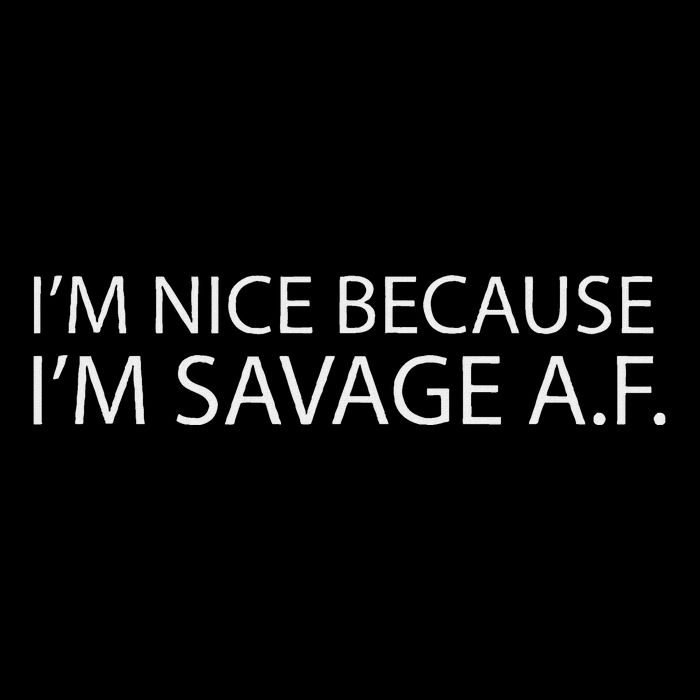 I’M Nice Because I’M Savage Af A.F Sustainable Knit Beanie