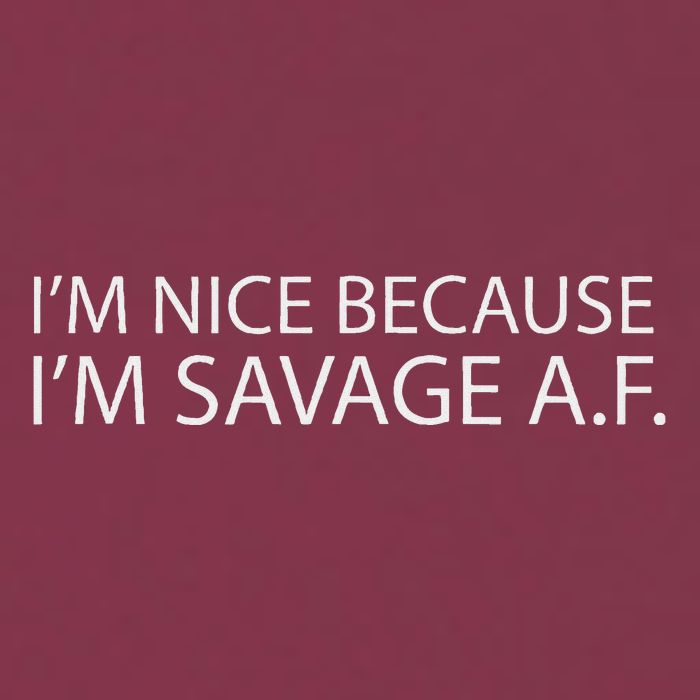 I’M Nice Because I’M Savage Af A.F 16oz Travel Tumbler