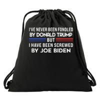 IVe Never Been Fondled By Donald Trump But Screwed By Biden Drawstring Bag