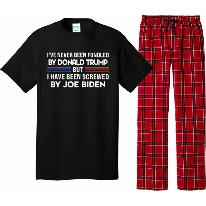 IVe Never Been Fondled By Donald Trump But Screwed By Biden Pajama Set