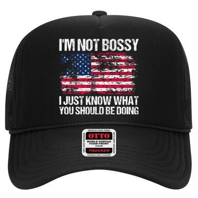 Im Not Bossy I Just Know What You Should Be Doing Funny High Crown Mesh Back Trucker Hat