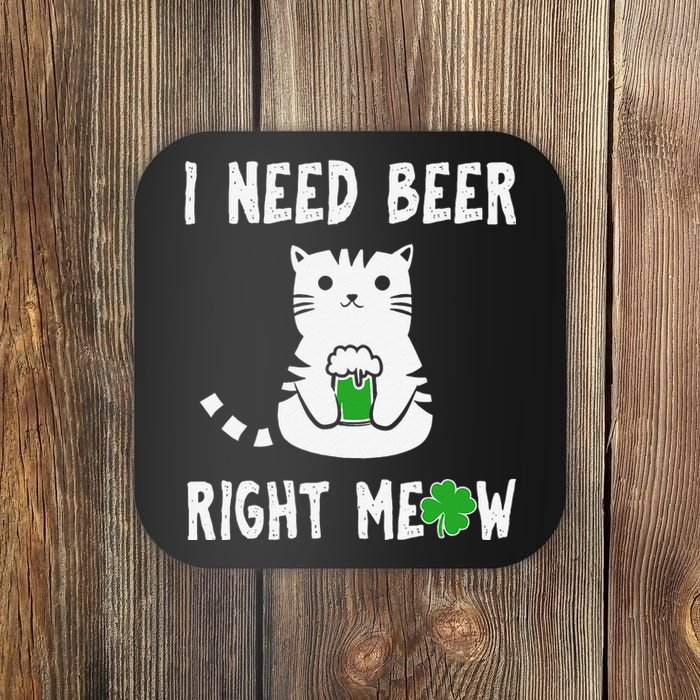 I Need Beer Right Meow St Patrick's Day Coaster