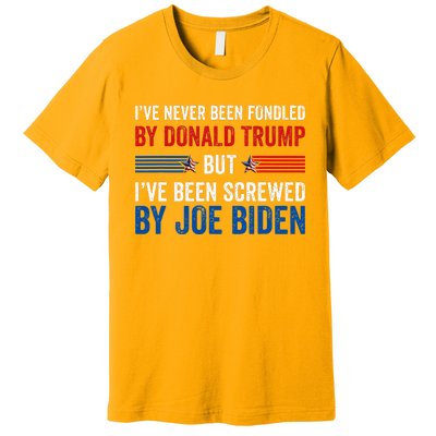 IVe Never Been Fondled By Donald Trump But Joe Biden Premium T-Shirt