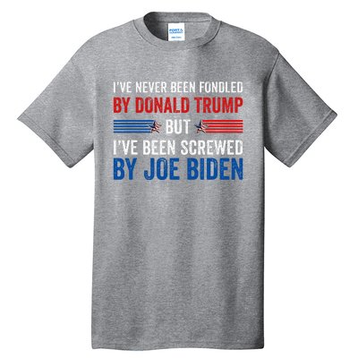 IVe Never Been Fondled By Donald Trump But Joe Biden Tall T-Shirt