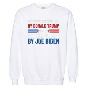 IVe Never Been Fondled By Donald Trump But Joe Biden Garment-Dyed Sweatshirt