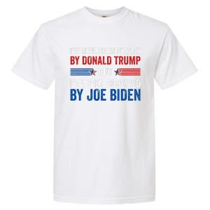 IVe Never Been Fondled By Donald Trump But Joe Biden Garment-Dyed Heavyweight T-Shirt