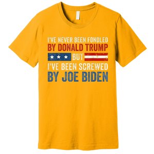 IVe Never Been Fondled By Donald Trump But Joe Biden Premium T-Shirt