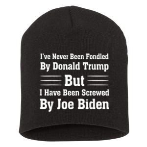 I’ve Never Been Fondled By Donald Trump But Funny Gift Short Acrylic Beanie