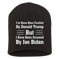 I’ve Never Been Fondled By Donald Trump But Funny Gift Short Acrylic Beanie