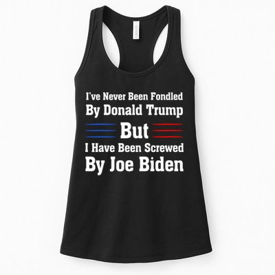 I’ve Never Been Fondled By Donald Trump But Screwed By Biden Womens Tank Top