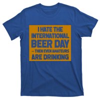 Ing National Beer Day Cute Gift T-Shirt