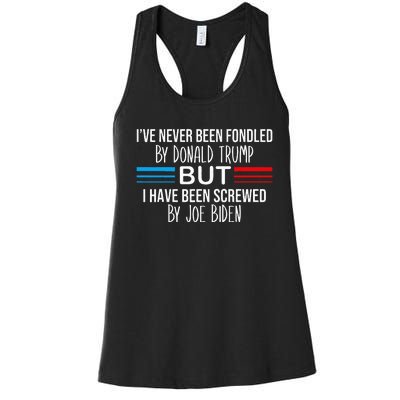 I’ve Never Been Fondled By Donald Trump But Screwed By Biden Women's Racerback Tank