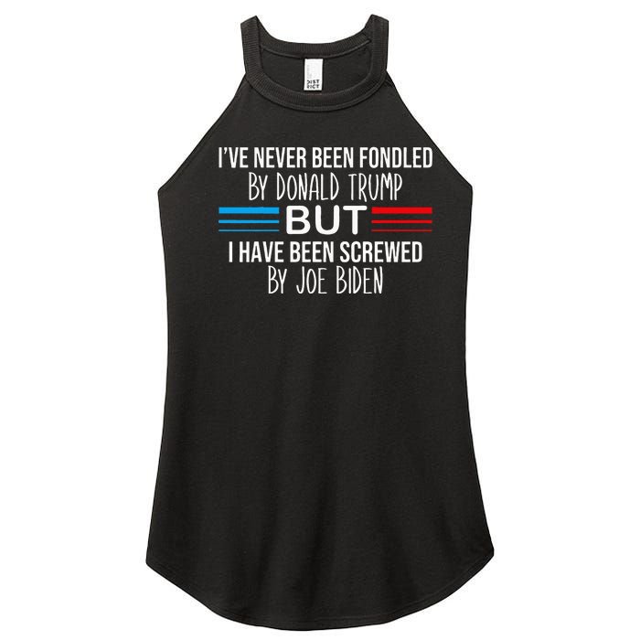 I’ve Never Been Fondled By Donald Trump But Screwed By Biden Women's Perfect Tri Rocker Tank