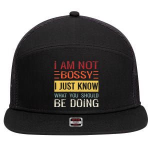 Im Not Bossy I Just Know What You Should Be Doing 7 Panel Mesh Trucker Snapback Hat