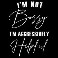 I'm Not Bossy I'm Aggressively Helpful Funny 16 in Basic Backpack