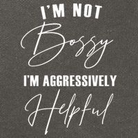 I'm Not Bossy I'm Aggressively Helpful Funny Cotton Canvas Backpack
