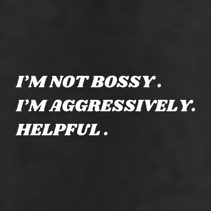I’M Not Bossy I’M Aggressively Helpful Funny Cool Comfort Performance Bucket Hat