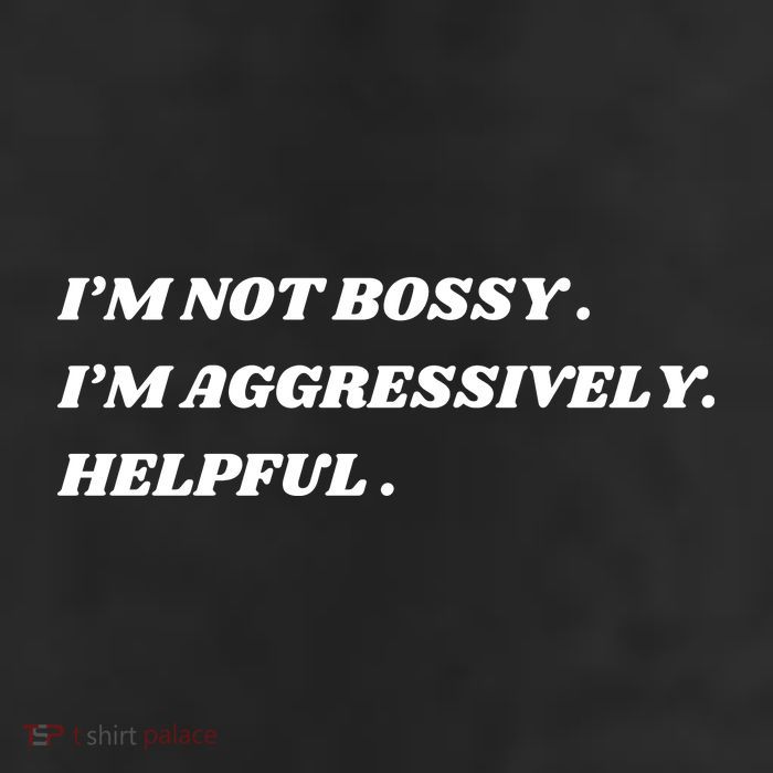 I’M Not Bossy I’M Aggressively Helpful Funny 11oz C Handle Ceramic Mug