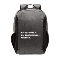 I’M Not Bossy I’M Aggressively Helpful Funny Vector Backpack