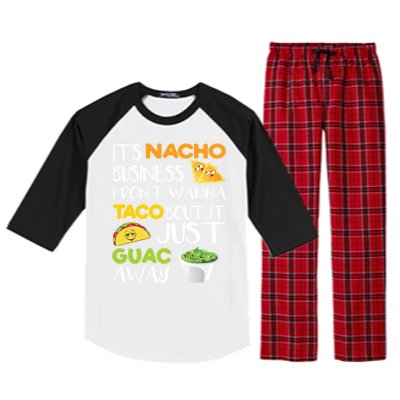 Its Nacho Business I Dont Wanna Tacos Bout It Raglan Sleeve Pajama Set