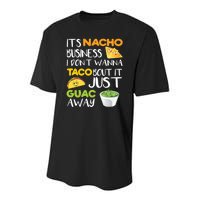 Its Nacho Business I Dont Wanna Tacos Bout It Youth Performance Sprint T-Shirt