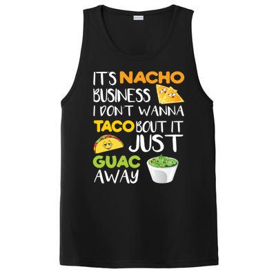 Its Nacho Business I Dont Wanna Tacos Bout It PosiCharge Competitor Tank