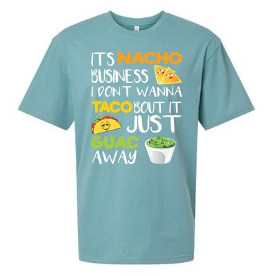 Its Nacho Business I Dont Wanna Tacos Bout It Sueded Cloud Jersey T-Shirt