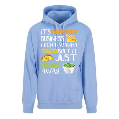 Its Nacho Business I Dont Wanna Tacos Bout It Unisex Surf Hoodie