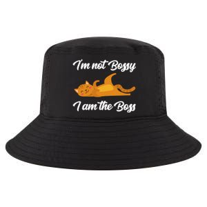 I'm Not Bossy I Am The Boss Day Cat Funny Work Office Humor Great Gift Cool Comfort Performance Bucket Hat