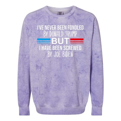 I’Ve Never Been Fondled By Donald Trump But Screwed By Biden Colorblast Crewneck Sweatshirt