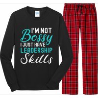 I'm Not Bossy I Just Have Leadership Skills Funny Humor Long Sleeve Pajama Set