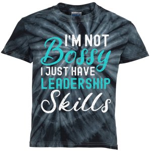 I'm Not Bossy I Just Have Leadership Skills Funny Humor Kids Tie-Dye T-Shirt